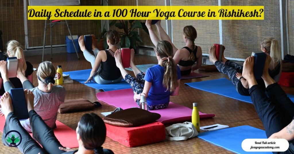Daily Schedule in a 100 Hour Yoga Course in Rishikesh