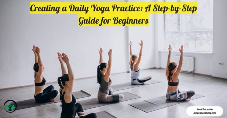 Creating a Daily Yoga Practice: A Step-by-Step Guide for Beginners ...