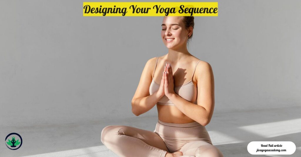 Designing Your Yoga Sequence