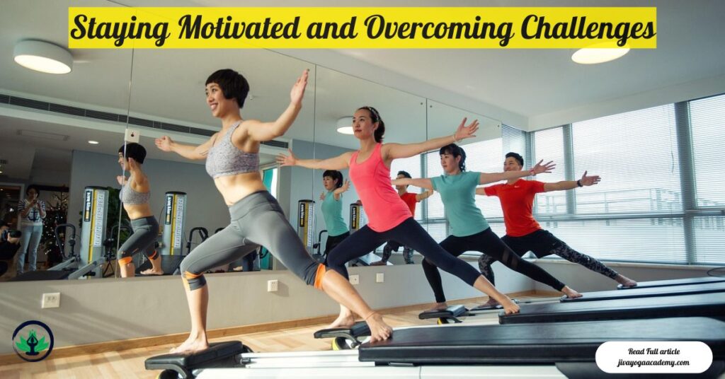 Staying Motivated and Overcoming Challenges