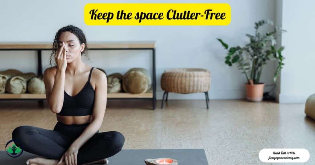 Keep the space Clutter-Free